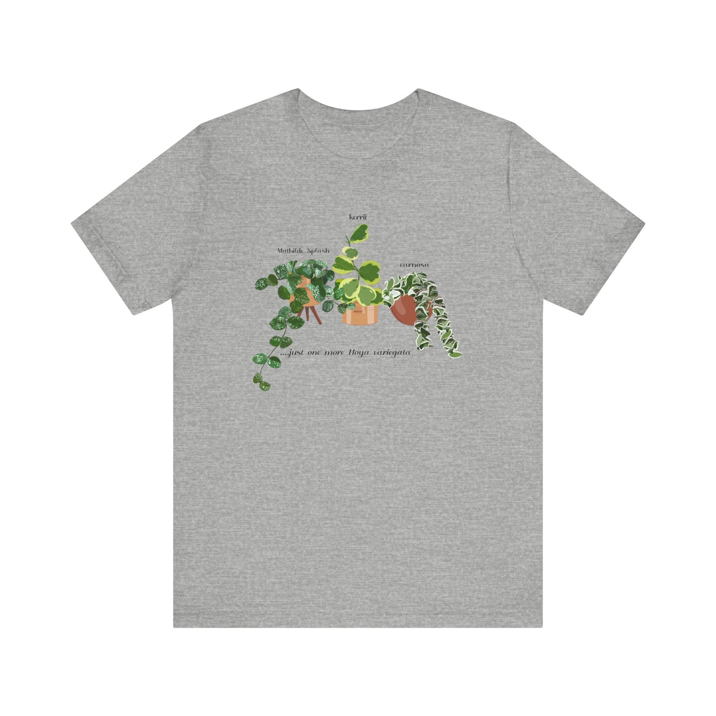 "Just one more Hoya..." Plant Lover T-Shirt - Athletic Heather
