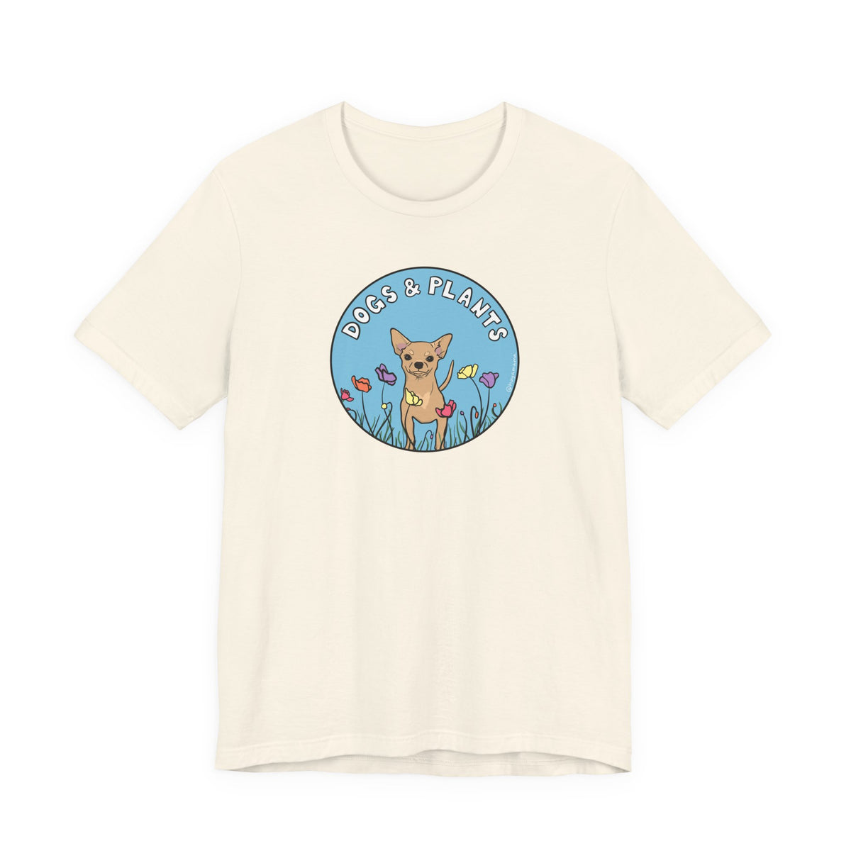 Dogs & Plants T-Shirt for Chihuahua & Plant Lovers