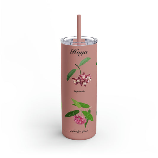 Hoyas in Bloom Tumbler.  Maars Maker Skinny Matte Tumbler, 20oz.  Beautiful tumbler to take with you to work, gym, hiking or plant shopping!