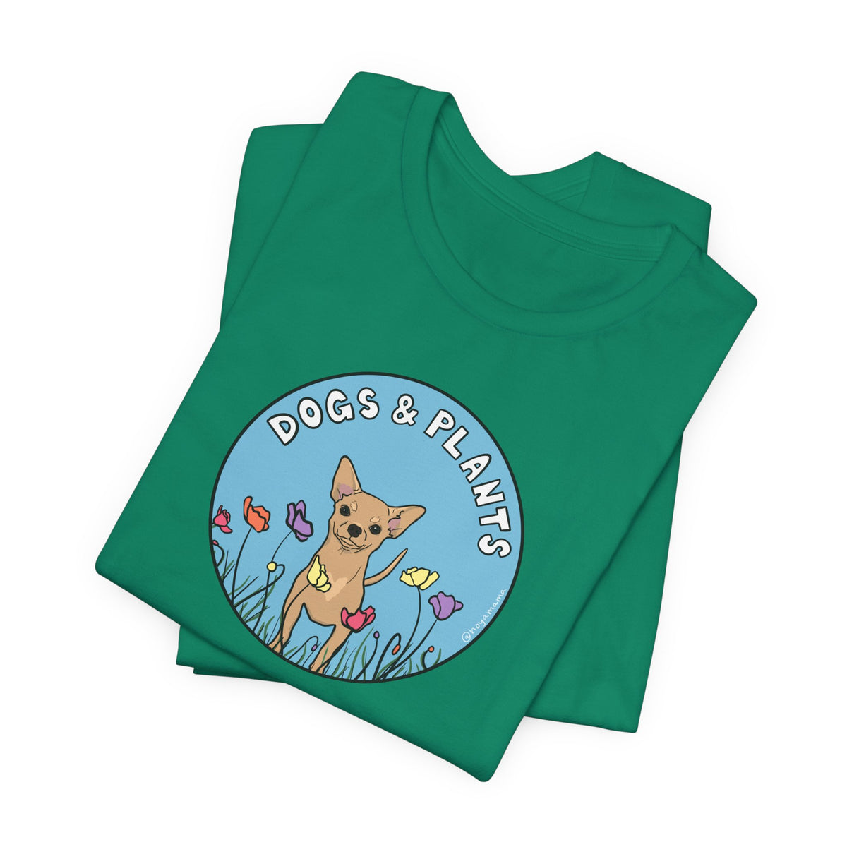 Dogs & Plants T-Shirt for Chihuahua & Plant Lovers