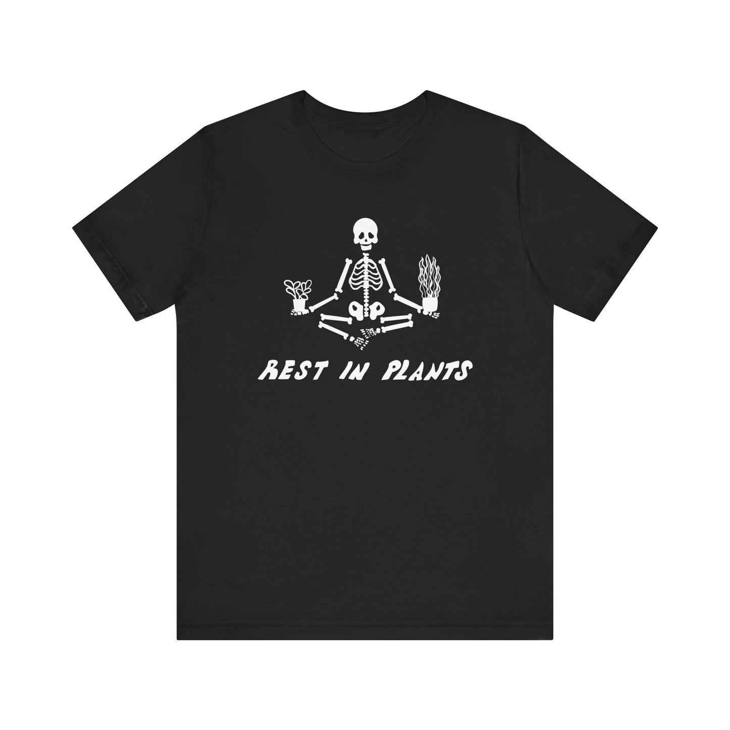 Rest in Plants Skeleton Plant Lover T-Shirt - Black