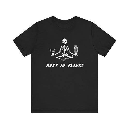 Rest in Plants Skeleton Plant Lover T-Shirt - Black