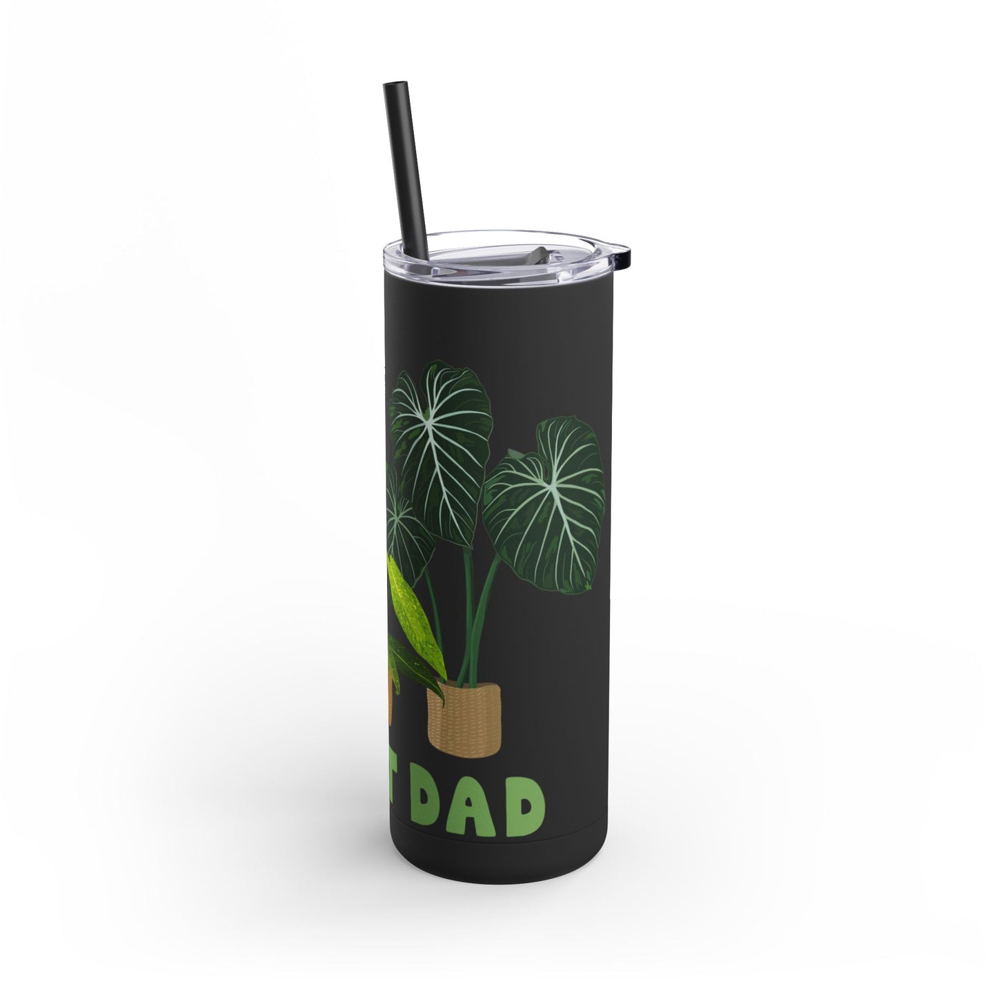 Plant Dad Design on Maars Maker Skinny Matte Tumbler, 20oz.  for Plant Lovers and Father's Day